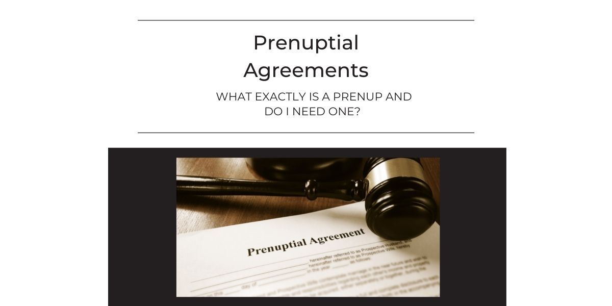 Do I need a prenuptial agreement?